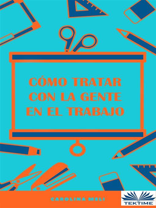 Cover image for Cómo Tratar Con La Gente En El Trabajo